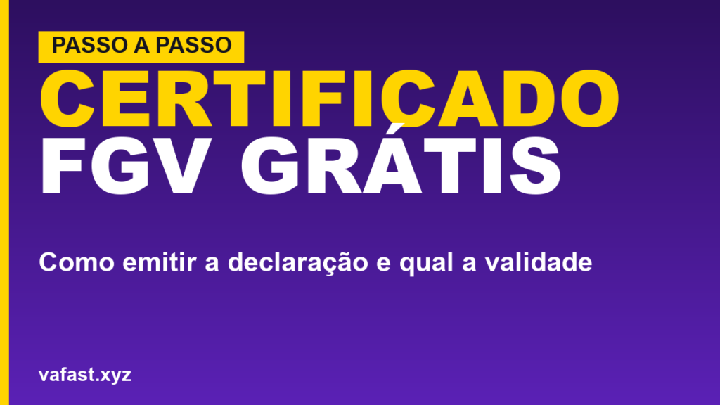 Certificado FGV Grátis: Declaração de Participação, Como Emitir e Validade